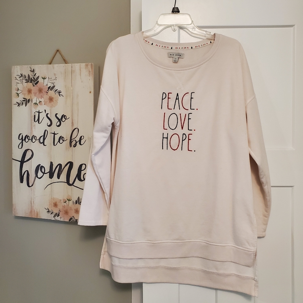 Rae Dunn high/low sweatshirt - peace, love, hope.